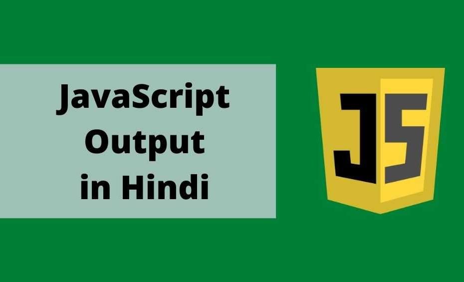 how to display output in javascript