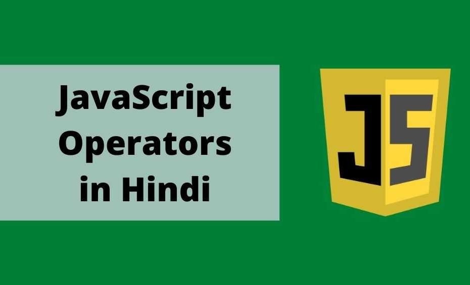 Javascript Operators in Hindi
