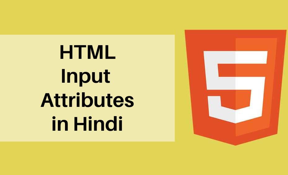 HTML input attributes